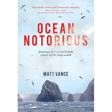 Ocean Notorious: Journeys to Lost and Lonely Places of the Deep South