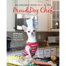 Proud Dog Chef: Tail-Wagging Good Treat Recipes