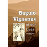 Baguio Vignettes of our Lives