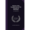Reports of the Supreme Court of the Territory of Wisconsin: For 1842 and 1843