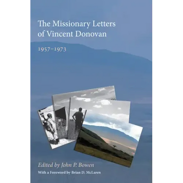 The Missionary Letters of Vincent Donovan