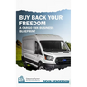 Buy Back Your Freedom: A Cargo Van Business Blueprint