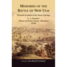 Memories of the Battle of New Ulm: Personal Accounts of the Sioux Uprising. L. A. Fritsche's History of Brown County, Minnesota (1916)