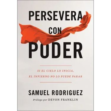 Persevera Con Poder: Si El Cielo Lo Inicia, El Infierno No Lo Puede Parar