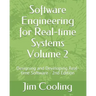 Software Engineering for Real-time Systems Volume 2: Designing and Developing Real-time Software