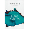 Immerse: Luke & Acts (Softcover)