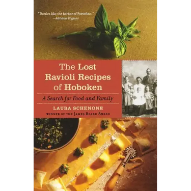 The Lost Ravioli Recipes of Hoboken: A Search for Food and Family