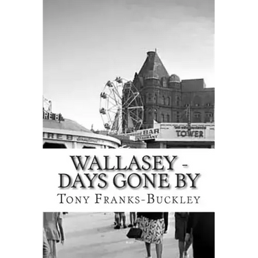 Wallasey - Days Gone By