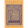 A Forest of Symbols: The Traditional Mass and Its Meaning