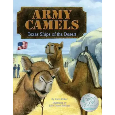 Army Camels: Texas Ships Of The desert