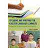 Speaking and Writing for English Language Learners: Collaborative Teaching for Greater Success with K-6