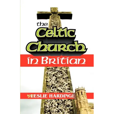 The Celtic Church in Britain