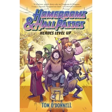 Homerooms and Hall Passes: Heroes Level Up