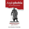 Anglophobia: The Unrecognised Hatred