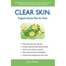 Clear Skin: Organic Action Plan for Acne