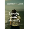 Dancing With Audacity: Sourcing Inner Strength
