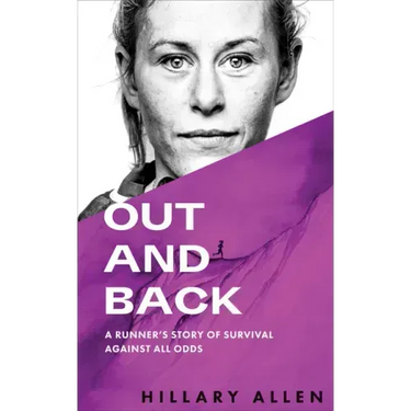 Out and Back: A Runner's Story of Survival Against All Odds