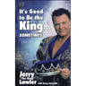 It's Good to Be the King...Sometimes