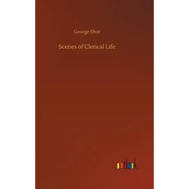 Scenes of Clerical Life