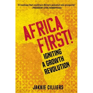 Africa First!: Igniting a Growth Revolution