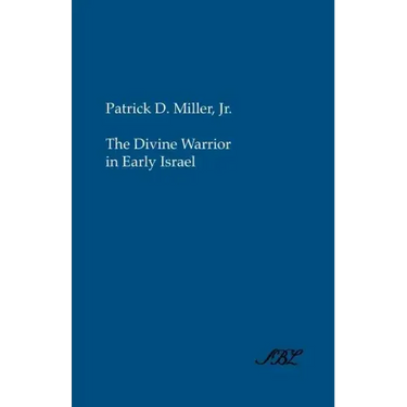 The Divine Warrior in Early Israel