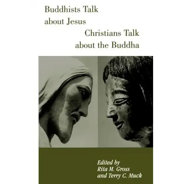 Buddhists Talk about Jesus, Christians Talk about the Buddha