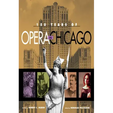 150 Years of Opera in Chicago
