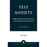 Test Anxiety: Applied Research, Assessment, and Treatment Interventions
