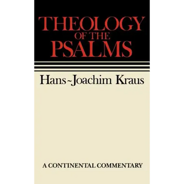 Theology of the Psalms: Continental Commentaries