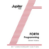 The Jupiter ACE Manual - 35th Anniversary Edition: Forth Programming