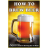 How To Brew Beer: A Beginner's Guide to Brewing Beer At Home