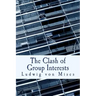 The Clash of Group Interests (Large Print Edition)