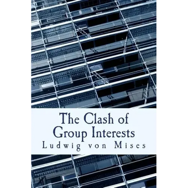 The Clash of Group Interests (Large Print Edition)