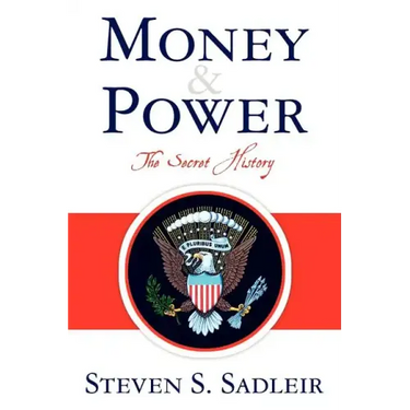 Money & Power: The Secret History
