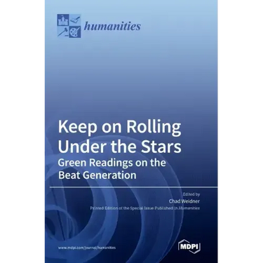 Keep on Rolling Under the Stars: Green Readings on the Beat Generation