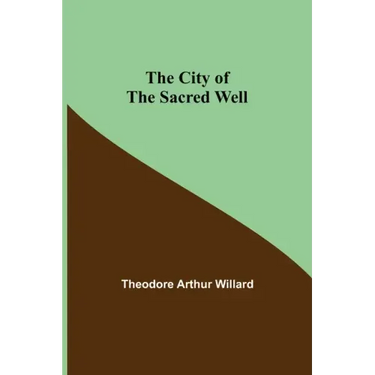 The City of the Sacred Well