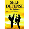 Self Defense for Beginners - Be Your OWN Hero!-
