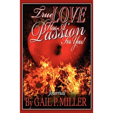 True Love Has a Passion for You! (Journal): Journal