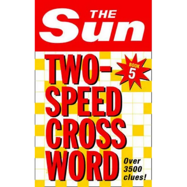 The Sun Two-Speed Crossword Book 5: 80 two-in-one cryptic and coffee time crosswords