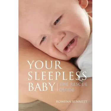 Your Sleepless Baby: The Rescue Guide