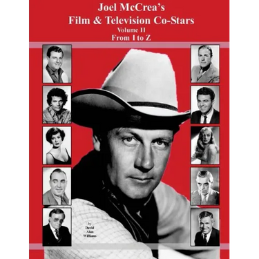 Joel McCrea's Film & Television Co-Stars From I to Z