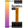 Realities and Relationships: Soundings in Social Construction