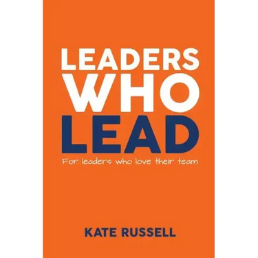 Leaders Who Lead