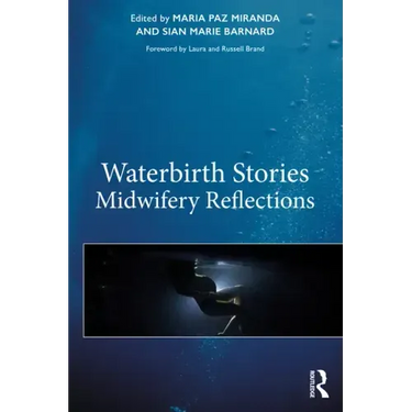 Waterbirth Stories: Midwifery Reflections