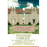 Two-Home Families: A Family System's Approach to Divorce Therapy: A Step-By-Step Model for Preserving Parent-Child Relationships After Divorce Strikes