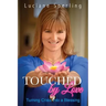 Touched by Love: Turning Crisis into a Blessing