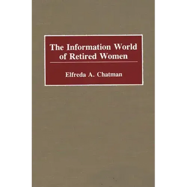 The Information World of Retired Women