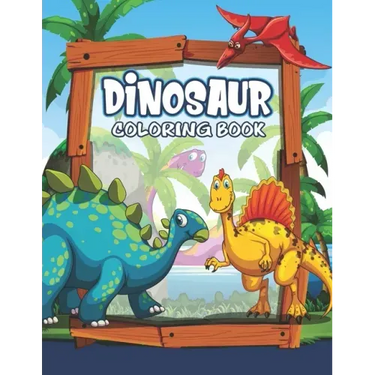 Dinosaur Coloring Book: Great Gift For Kids Boys & Girls