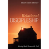 Relational Discipleship: Moving Back Home with God