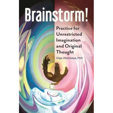 Brainstorm! Practice for Unrestricted Imagination and Original Thought